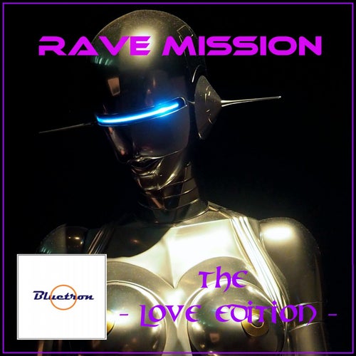 Rave Mission