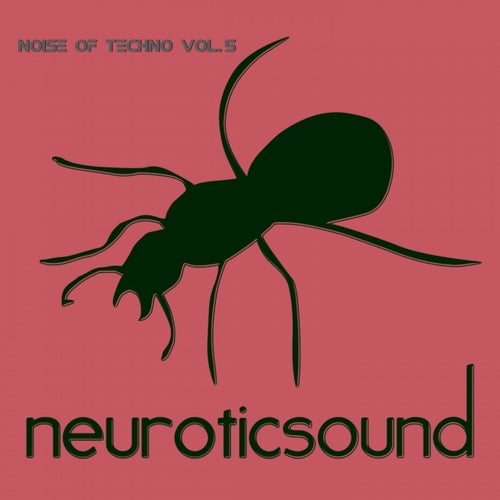 Noise of Techno, Vol. 5