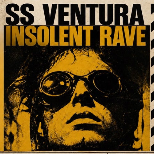 SS Ventura — Insolent Rave (2026)