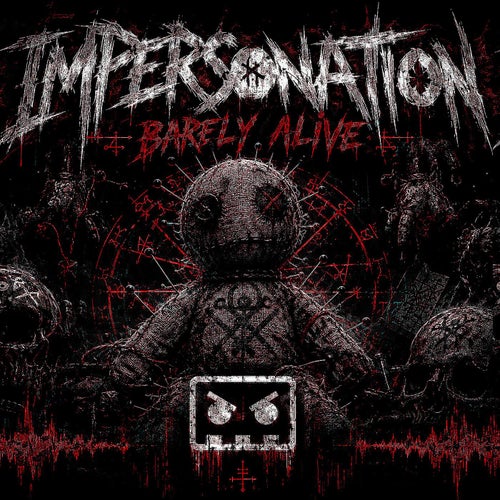 Impersonation-Barely Alive (feat. VooDoo)