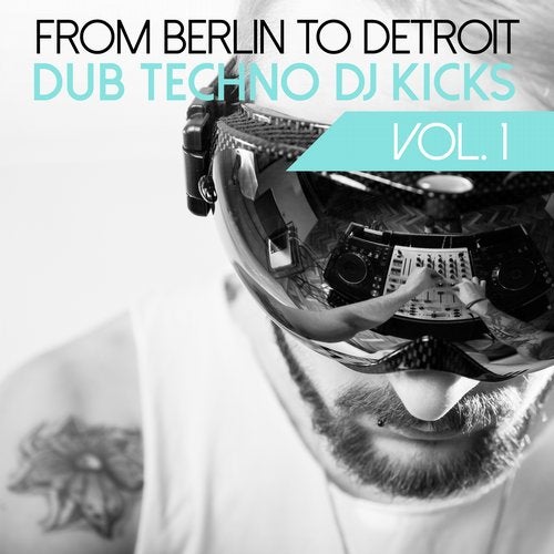 Cover art for From Berlin to Detroit - Dub Techno DJ Kicks, Vol. 1