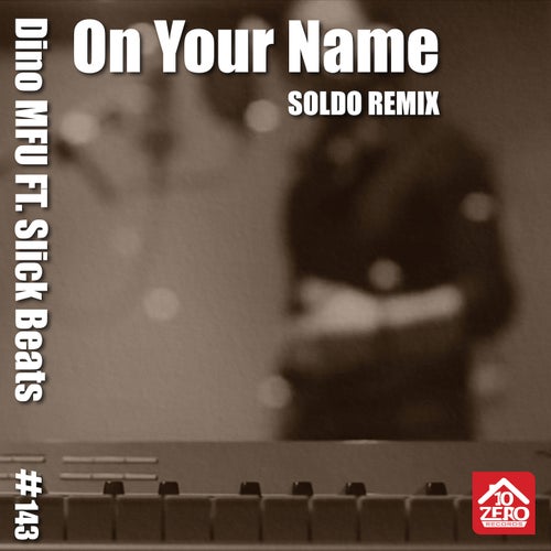 On Your Name (Soldo Remix)
