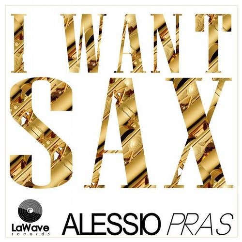 I Want Sax (Original Version)