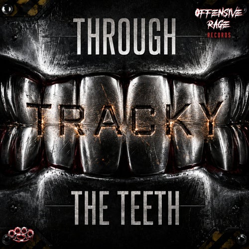 Through The Teeth