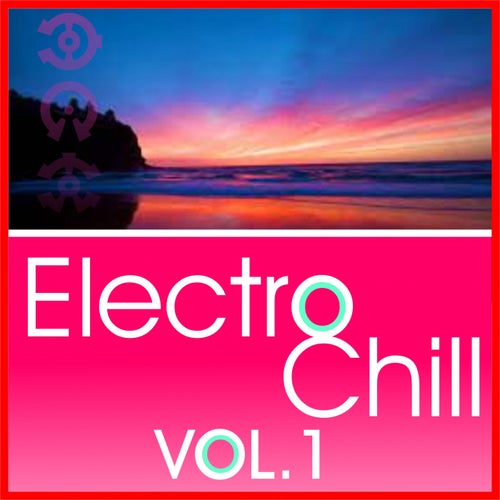 Electro Chill Vol.1