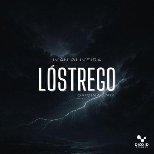 Lóstrego (Original Mix)