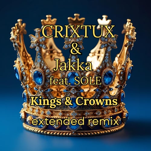 Kings & Crowns (Extended Remix)