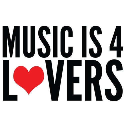 Music is 4 Lovers