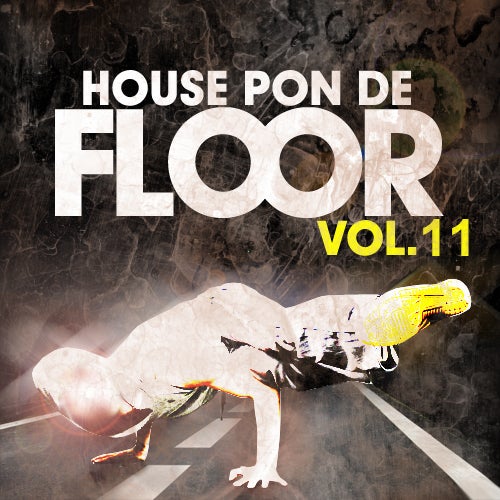 House Pon De Floor - Vol. 11