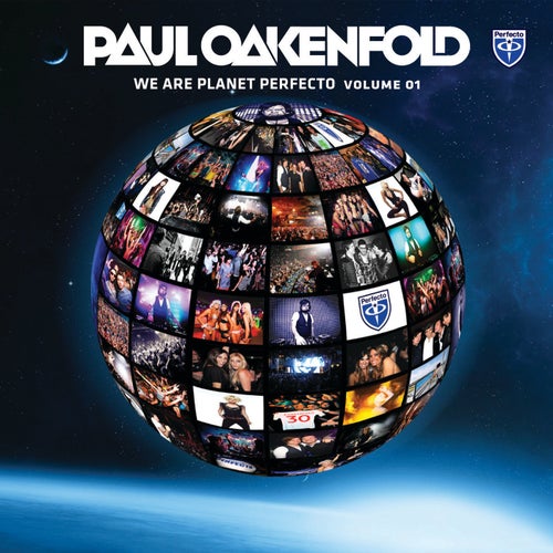 We Are Planet Perfecto, Vol. 1 (Unmixed) - Selected By Paul Oakenfold