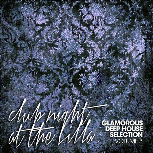 Club Night at The Villa Vol. 3 Glamorous Deep House Selection