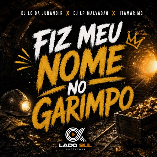 Fiz Meu Nome no Garimpo