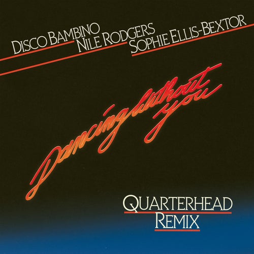 Dancing Without You (Quarterhead Extended Remix)