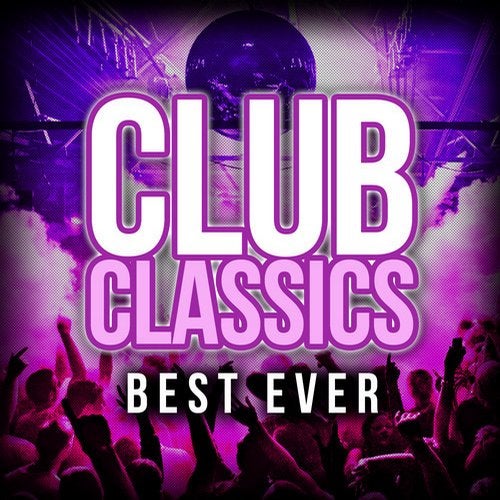 Club Classics Best Ever