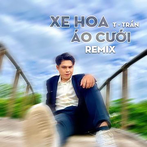 Xe Hoa Áo Cưới (Remix)