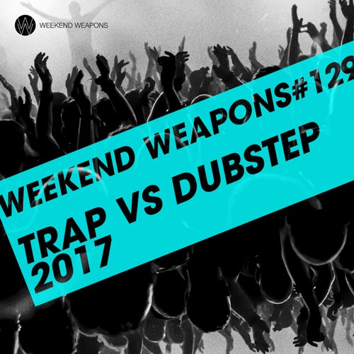 Trap vs Dubstep 2017