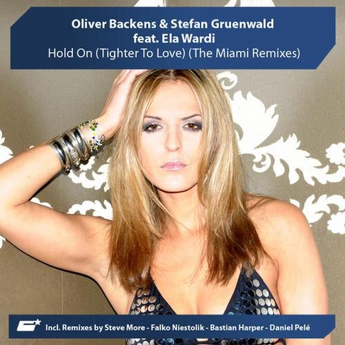 Hold On (Tighter to Love) [The Miami Remixes]