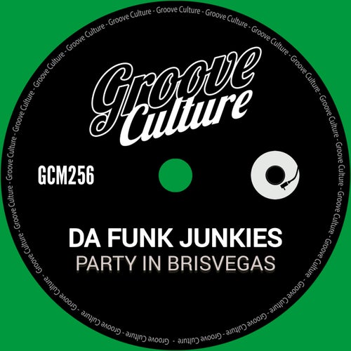  Da Funk Junkies - Party In BrisVegas (2024) 