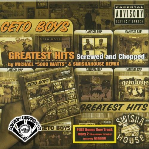 Geto Boys Greatest Hits (Chopped & Screwed)