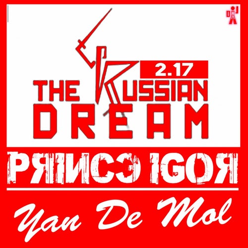 The Russian Dream (Prince Igor)