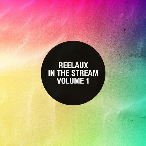 Reelaux in the Stream Vol. 1