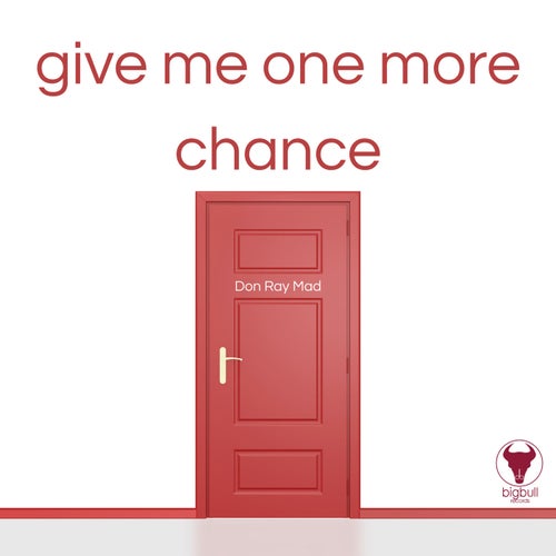 Give me one more chance (Original Mix)