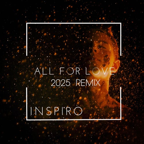 All for Love (2025 Remix)