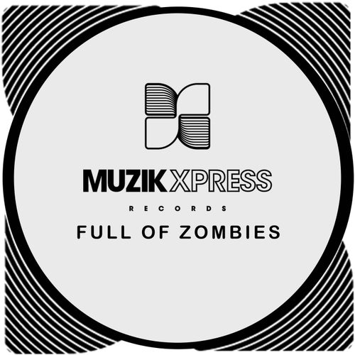 Full Of Zombies E.P