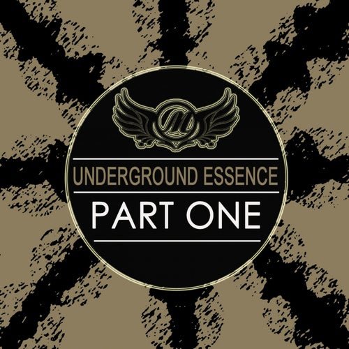 Underground Essence (Part One)
