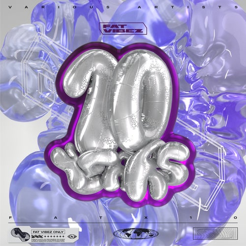 FAT VIBEZ 10 YEARS
