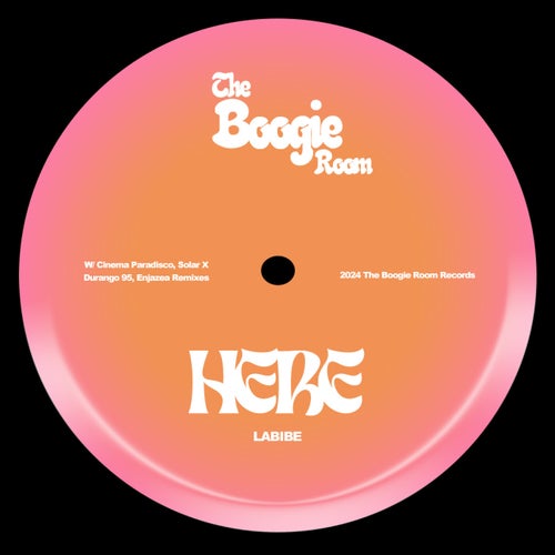  HERE (Remixes) [The Boogie Room]