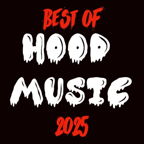 Best of Hood Music 2025