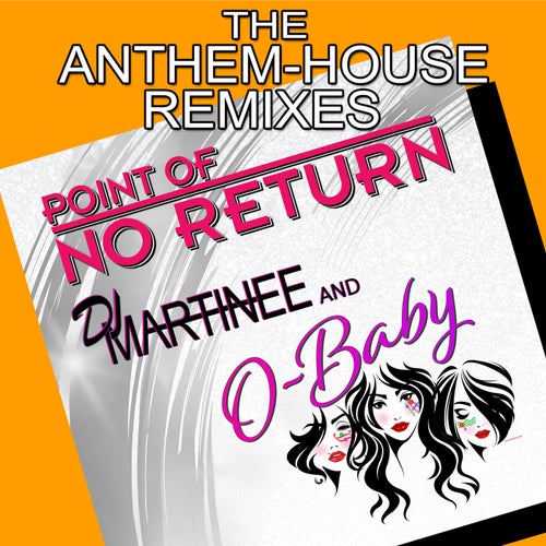 Point of No Return (The Anthem House Remixes)