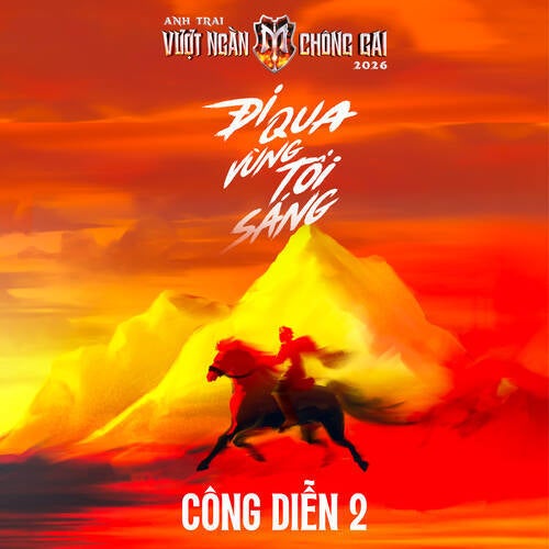 CÔNG DIỄN 2 (Anh Trai Vượt Ngàn Chông Gai 2026)