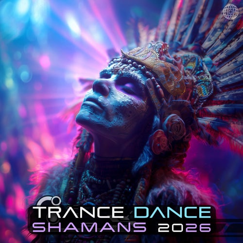 Trance Dance Shamans 2026