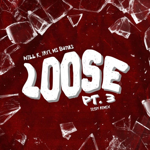 Loose, Pt. 3 (feat. JAY1, Ms Banks) [tesh Extended Remix]