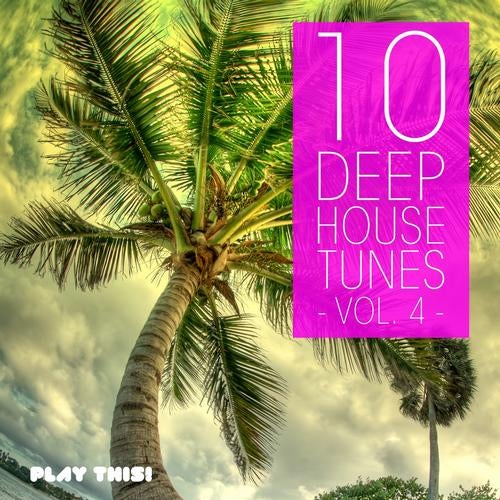 10 Deep House Tunes, Vol. 4