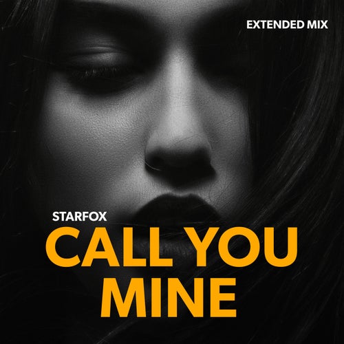 Call You Mine - Extended Mix