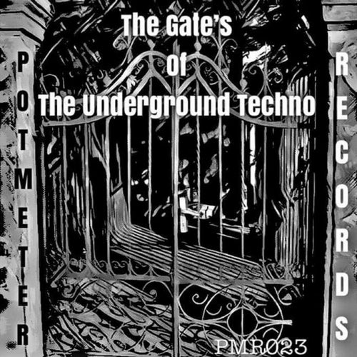 The Gates Of The Underground Techno Vol.1