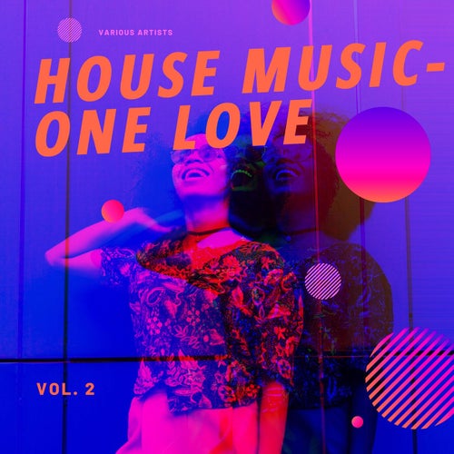 House Music - One Love, Vol. 2