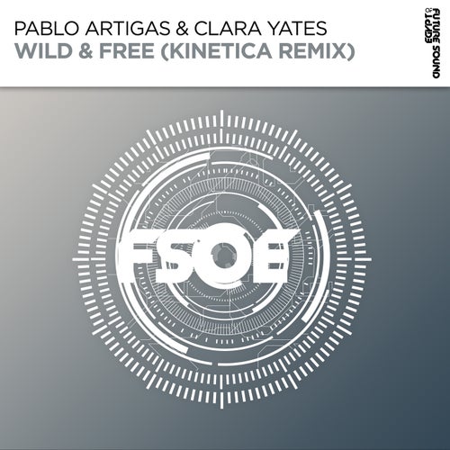 Wild & Free (Kinetica Remix)