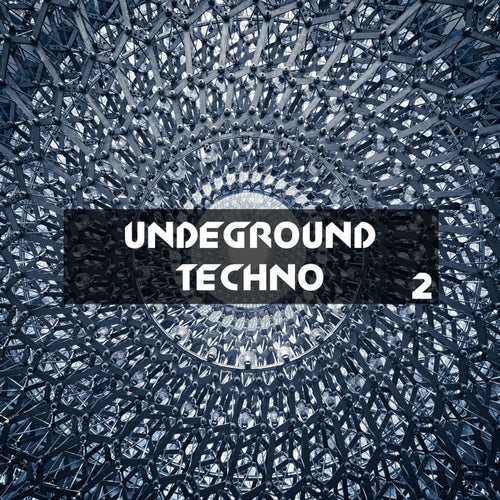 Undeground Techno, Vol. 2