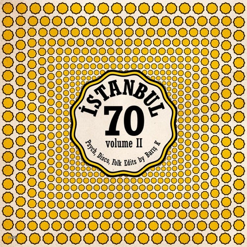 ISTANBUL70: Psych, Disco, Folk Edits by Barış K, Vol. 2