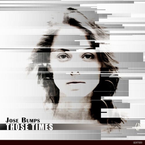  Jose Bumps - Those Times (2025) 