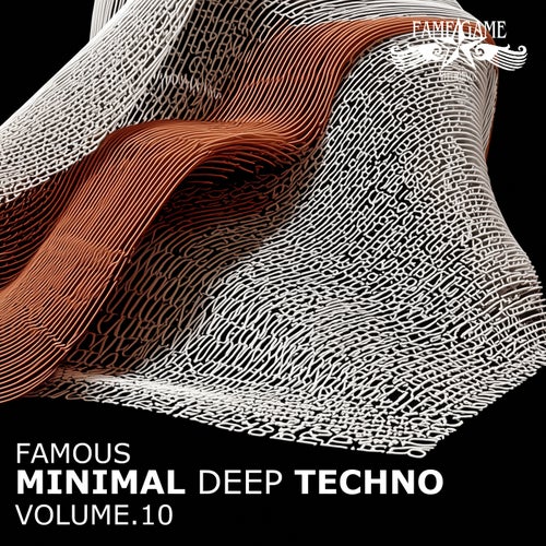 Famous Minimal Deep Techno, Vol. 10