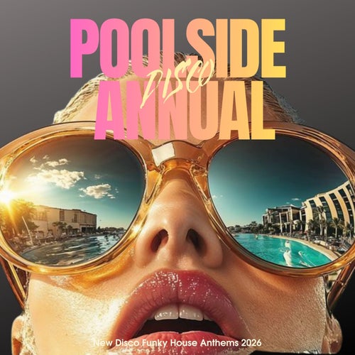 Poolside Disco Annual 2026