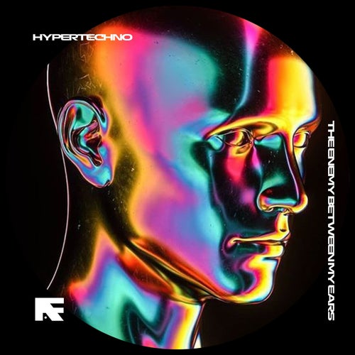 THE ENEMY BETWEEN MY EARS - HYPERTECHNO