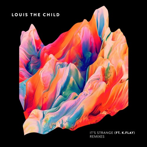 It S Strange Feat K Flay Whethan Remix By Louis The Child K Flay On Beatport - its strange music code roblox whyethan remix