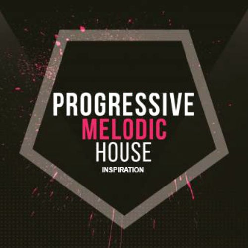 Progressive Melodic House Inspiration 2021