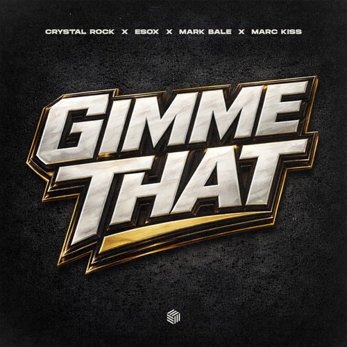 Gimme That (Extended Mix)